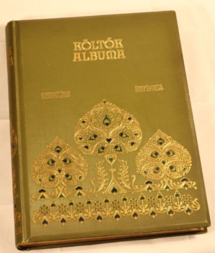 Kltk albuma. Jelenkori magyar kltk verseibl (Harmadik, mdostott s bvtett kiads. Harminczt magyar festmvsz kpeivel.