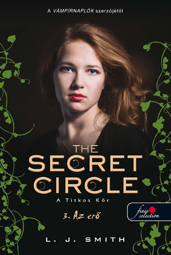 The Secret Circle - A titkos kr 3. - Az er