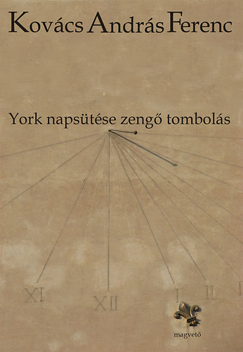 Kovcs Andrs Ferenc - York napstse zeng tombols