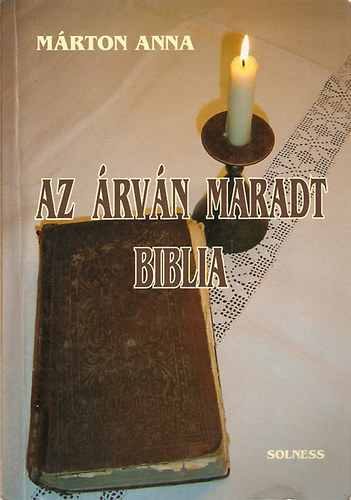 Mrton Anna - Az rvn maradt biblia