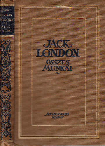 Jack London - Mikor az Isten kacag (Jack London sszes munki IV.)