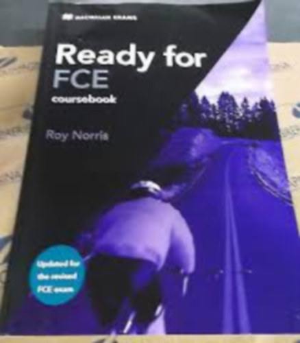 Ready for FCE Coursebook - Updated for the Revised FCE exam (Macmillan Exams) B2