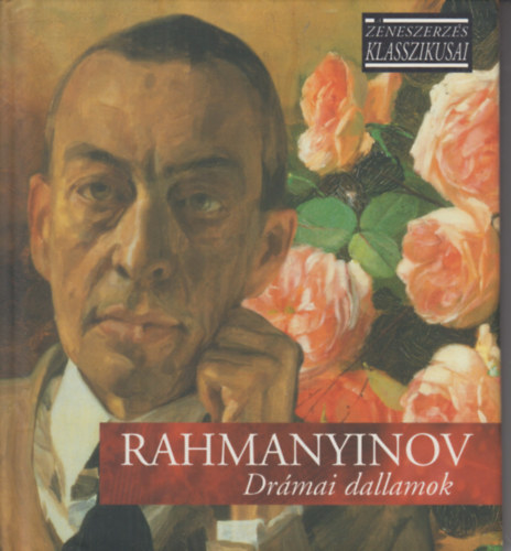 Rahmanyinov - Drmai dallamok (A zeneszerzs klasszikusai)