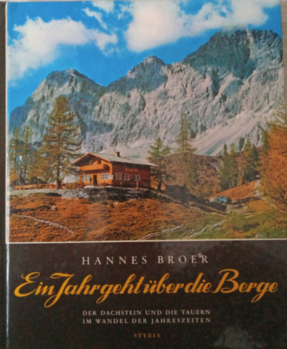 Hannes Broer - Ein Jahr geht �ber die Berge