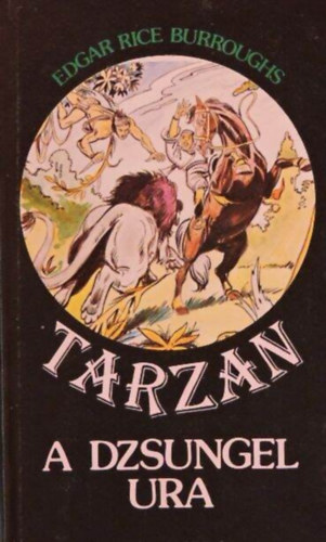 Tarzan a dzsungel ura (Tarzan-sorozat 11. k�tet)
