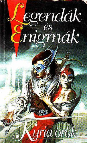 Legend�k �s Enigm�k: Kyria �r�k