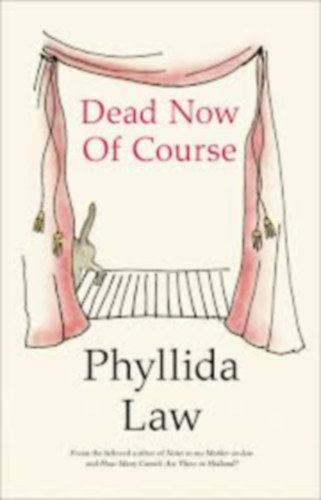 Phyllida Law - Dead Now Of Course -sajt kppel