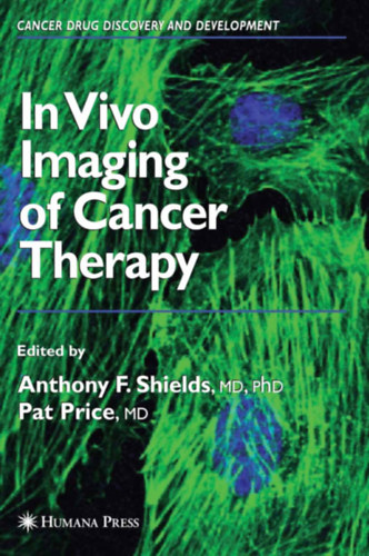 In Vivo Imaging of Cancer Therapy (Humana Press)