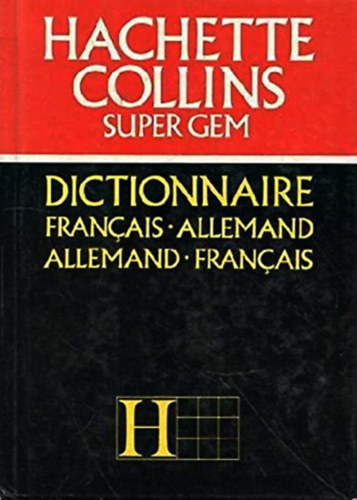 Dictionnaire francais-allemand, allemand-francais (Hachette-Collins Super Gem)