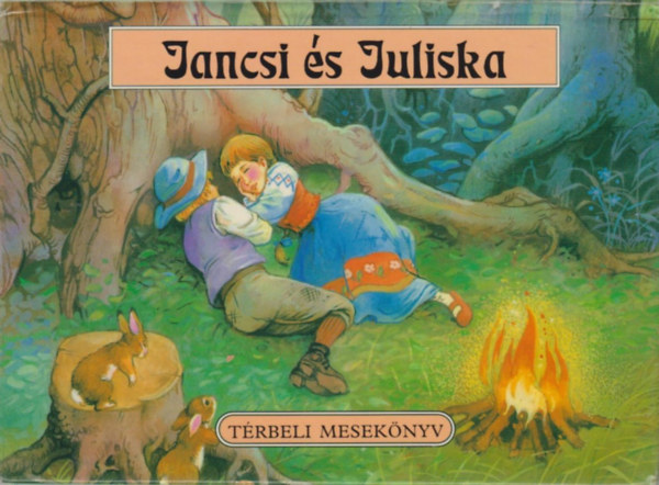 Jancsi s Juliska - Trbeli meseknyv