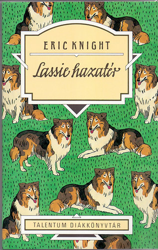 Eric Knight - Lassie hazatér