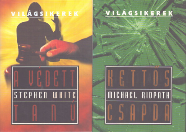 2 k�tet a Vil�gsikerek sorozatb�l: Kett�s csapda - A v�dett tan�