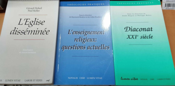 3 db Thologies Pratiques: Diaconat XXIe sicle + L'Eglise dissmine + L'enseignement religieux: questions actuelles