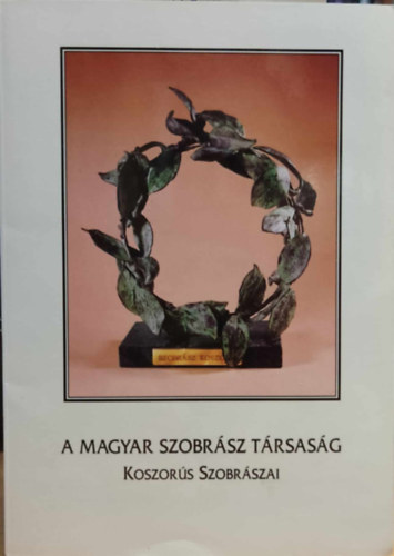 A Magyar Szobrsz Trsasg Koszors Szobrszai (9 kpeslap, karton mappa)
