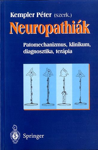 Neuropathik (patomechanizmus, klinikum, diagnosztika, terpia)
