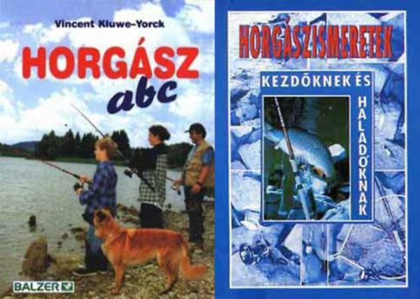 2 db horg�sz k�nyv: Horg�sz abc + Horg�szismeretek kezd�knek �s halad�knak (m�sodik, b�v�tett kiad�s)