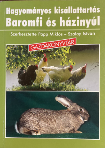 Hagyomnyos kisllattarts - Baromfi s hzinyl