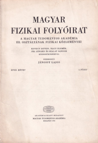 Magyar Fizikai Folyirat - A Magyar Tudomnyos Akadmia III. osztlynak fizikai kzlemnyei - XVIII. ktet 6. fzet