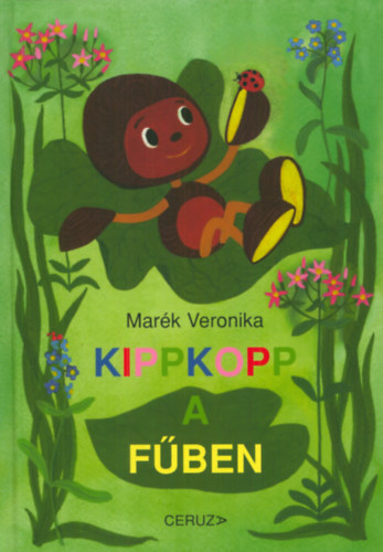 Marék Veronika - Kippkopp a fűben