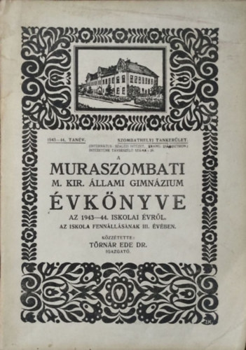 A Muraszombati M. Kir. llami Gimnzium vknyve az 1943-44. iskolai vrl