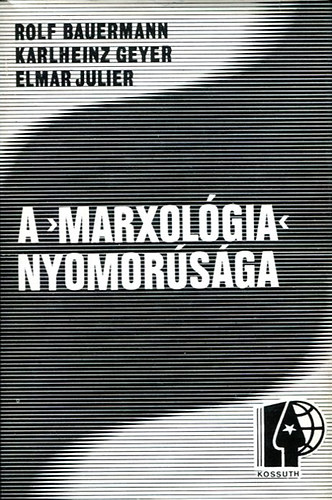 A 'marxolgia' nyomorsga