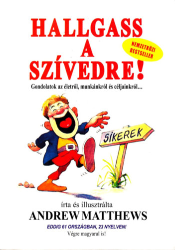 Hallgass a szvedre! -Gondolatok az letrl, munknkrl s cljainkrl