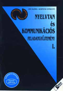 Nyelvtan �s kommunik�ci�s feladatgy�jtem�ny I. OT-0502
