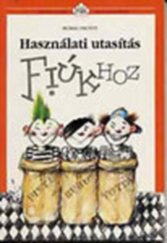 Hasznlati utasts fikhoz (Htkznapi pszicholgia)