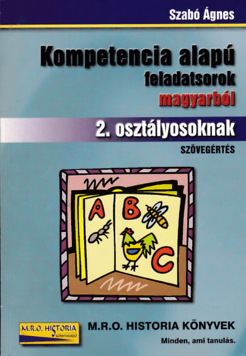 Kompetencia alap feladatsorok magyarbl 2. osztlyosoknak - szvegrts