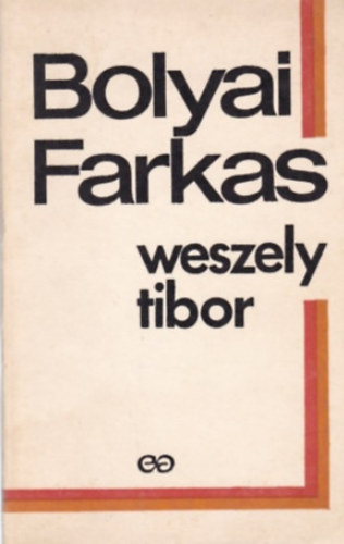 Bolyai Farkas a matematikus