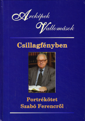 Csillagfnyben - Portrktet Szab ferencrl