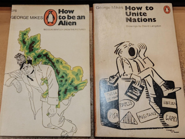 2 db George Mikes: How to be an Alien + How to Unite Nations