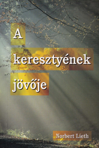 A keresztynek jvje