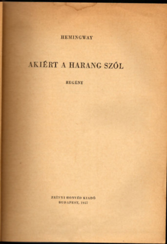 Ernest Hemingway - Akirt a harang szl