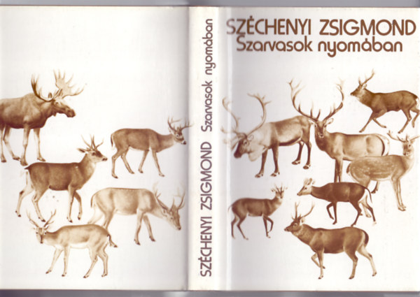 Szarvasok nyomban - s egyb rsok