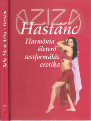 Hast�nc (Harm�nia, �leter�, testform�l�s, erotika)- 2., �tdolgozott kiad�s