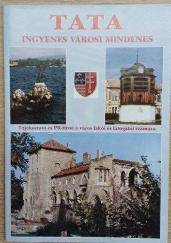 Tata - T�j�koztat� �s PR-f�zet a v�ros lak�i �s l�togat�i sz�m�ra