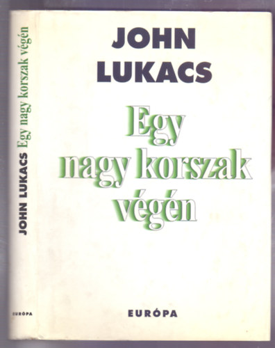Egy nagy korszak v�g�n (At the End of an Age)