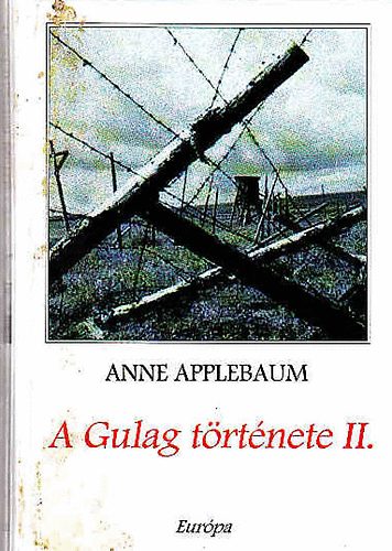 A Gulag trtnete II.