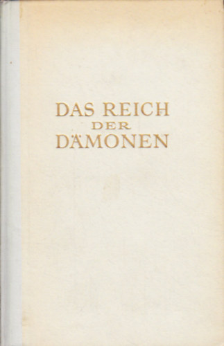 Das Reich der Dmonen - Der Roman eines Jahrtausends