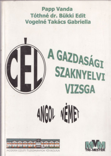 Cl a gazdasgi szaknyelv vizsga - Angol, nmet