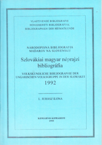 Szlovkiai magyar nprajzi bibliogrfia 1992 (magyar-nmet-szlovk nyelv)