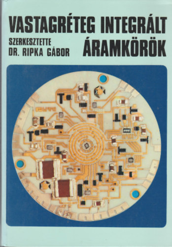 Dr. Ripka G�bor - Vastagr�teg integr�lt �ramk�r�k