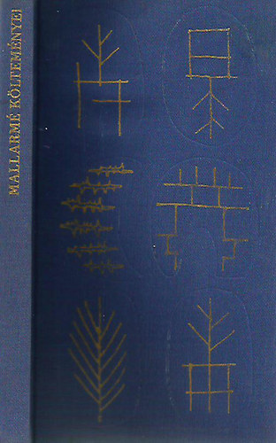 St�phane Mallarm� - Mallarm� k�ltem�nyei