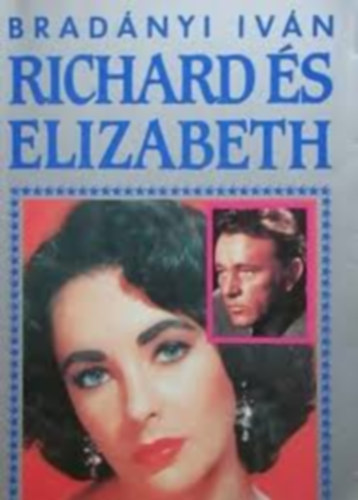Vil�gszt�rok �letrajza Brad�nyi Iv�nt�l k�nyvcsomag 5db: Richard �s Elizbeth - Klakkban-frakkban Fred Astaire �lete - Barbara Streisand - Robin Hood mag�n�lete az Errol Flynn sztori - Paul Newman