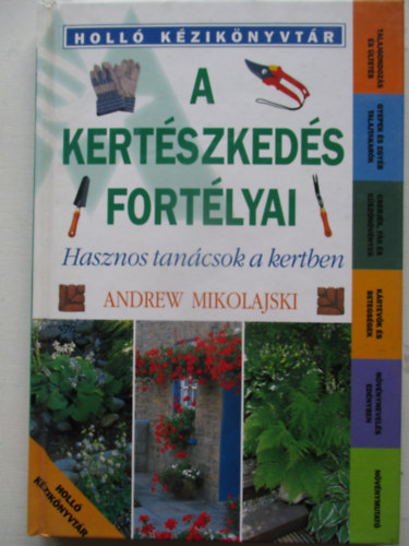 A kertészkedés fortélyai