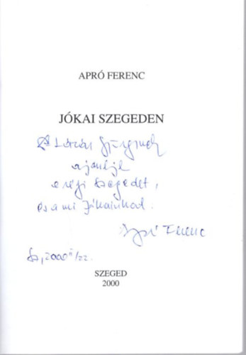 Jkai Szegeden - dediklt