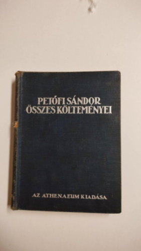 Petfi Sndor sszes kltemnyei - Hazai mvszek rajzaival