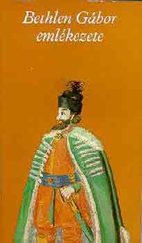 Bethlen Gbor emlkezete (Pro memoria)
