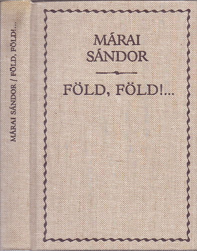 F�ld, f�ld!... Eml�kez�sek